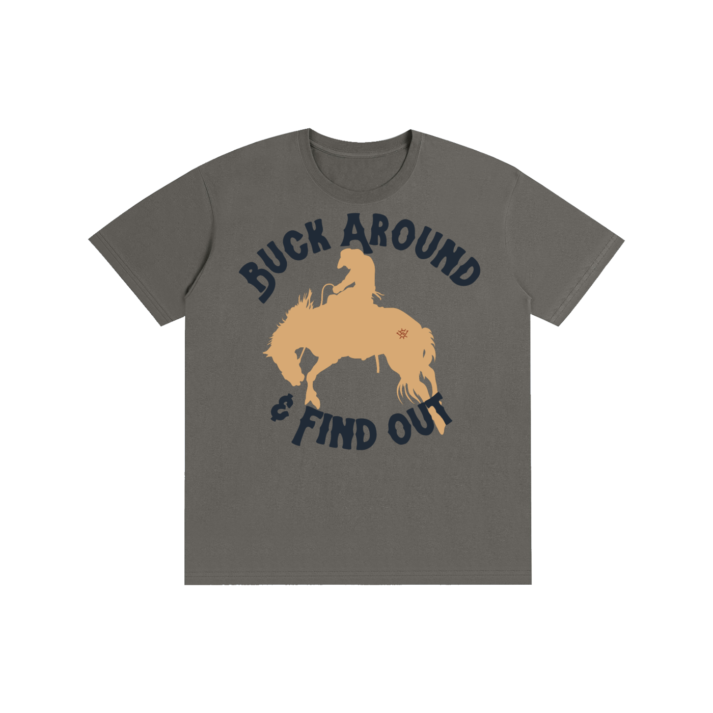 Buck Around & Find Out Pure Cotton T-Shirt